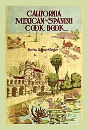 California Mexican-Spanish Cook Book 1868