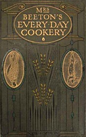 Mrs Beeton's Every Day Cookery 1912