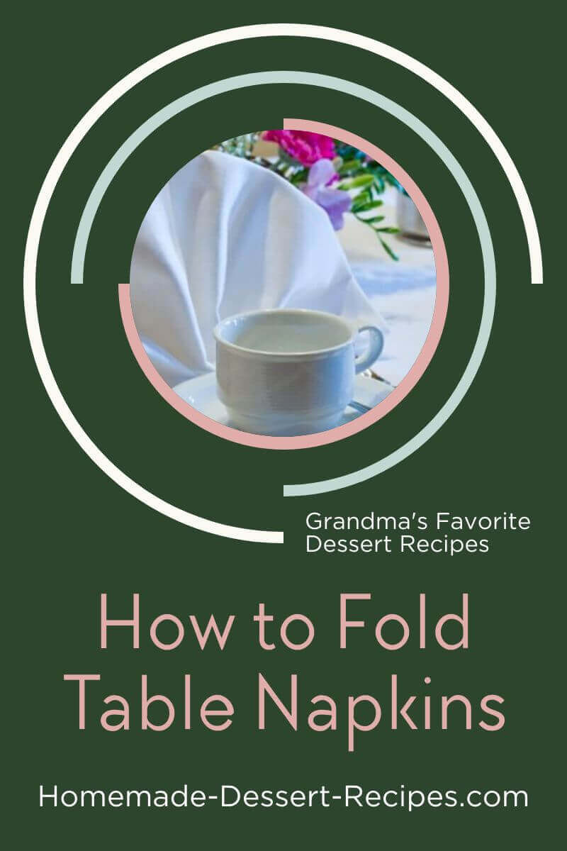 Learn how to fold table napkins into decorative shapes. Pin for later!