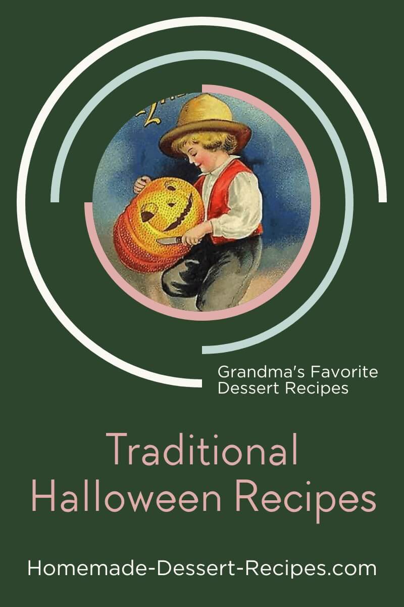 Get Easy Halloween Dessert Recipes and Enjoy an Old Fashioned Halloween. Pin for later!